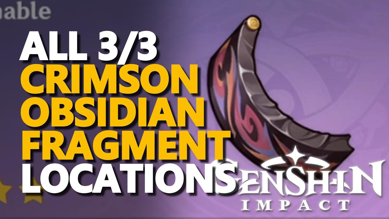 All Crimson Obsidian Fragment Ring Locations Genshin Impact