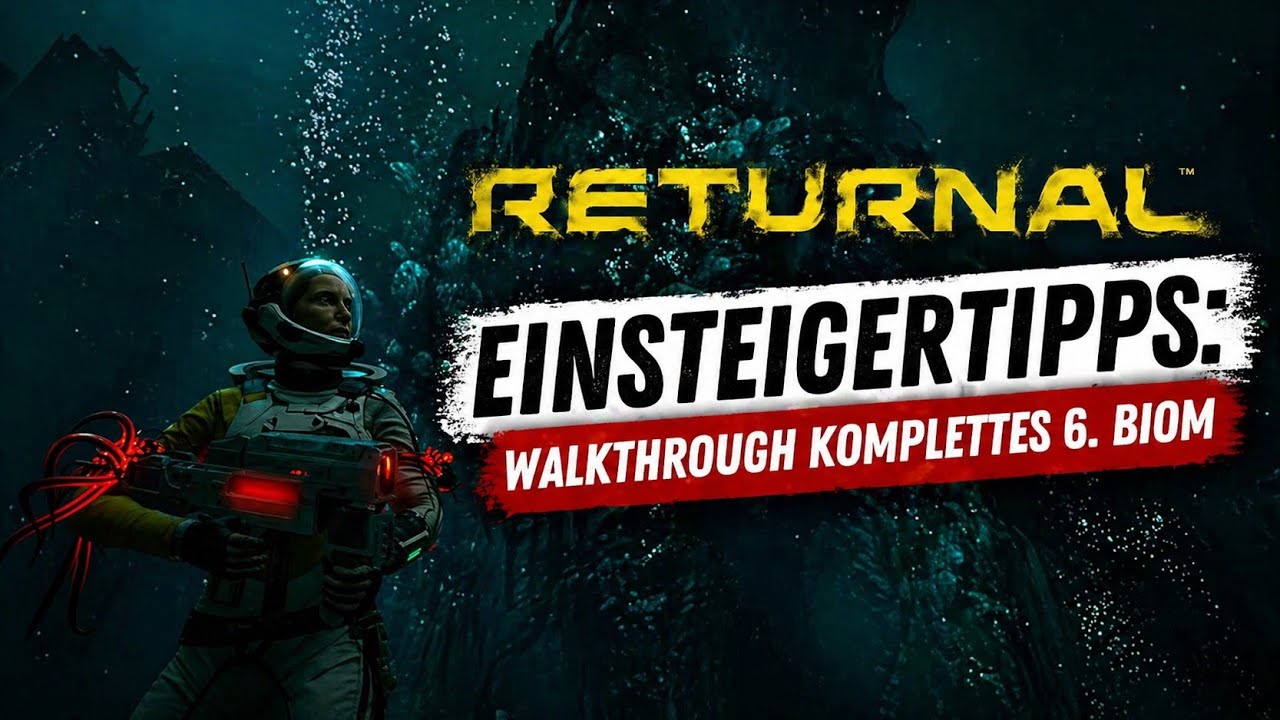 Returnal - [Guide] Einsteigertipps & Komplettlösung - Biom 6