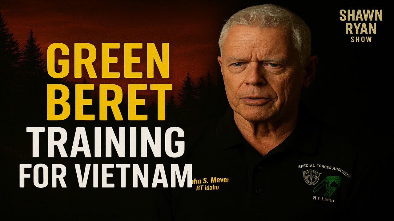Green Beret Training for Vietnam &ndash; John Stryker Meyer