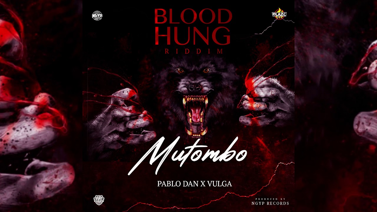 Pablo Dan x Vulga - Mutombo (Blood Hung Riddim)