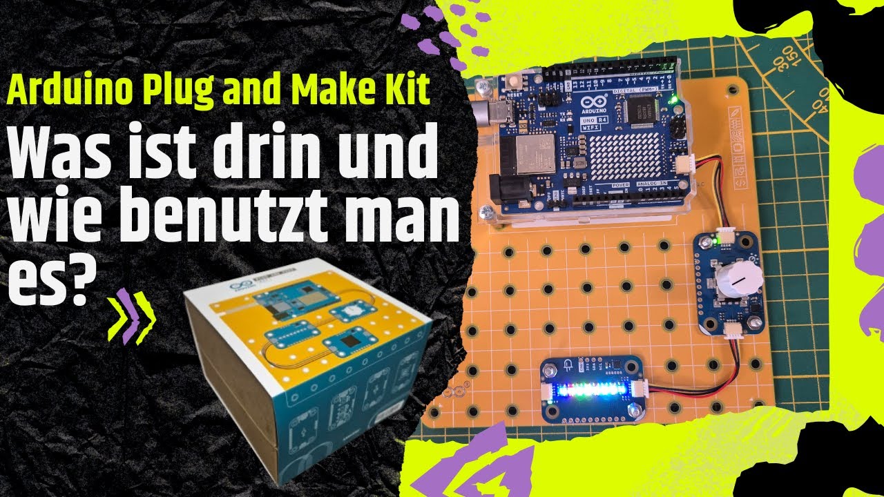 Arduino Plug and Make Kit: Was ist drin und wie benutzt man es?