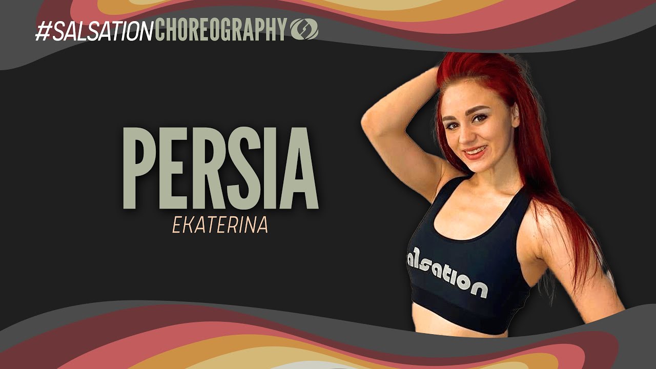 PERSIA - SALSATION® Choreography by SEI Ekaterina Baulina
