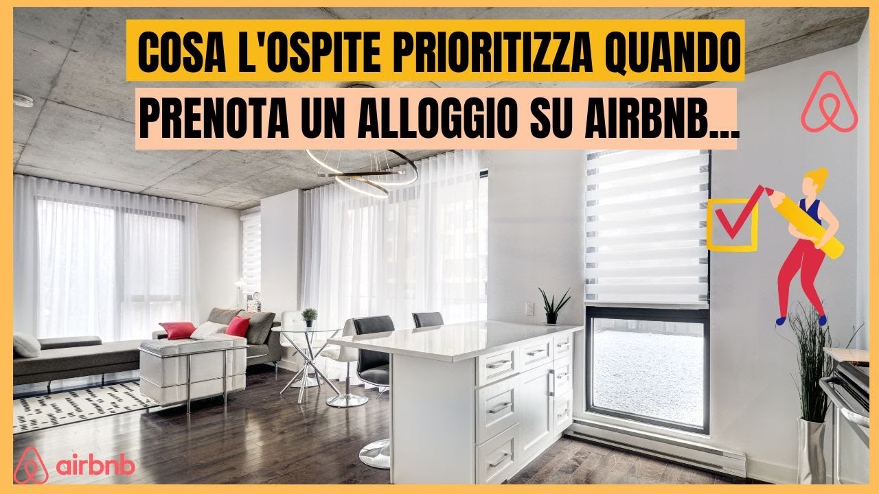 Cosa Valutano gli Ospiti prima di prenotare un Annuncio su Airbnb?