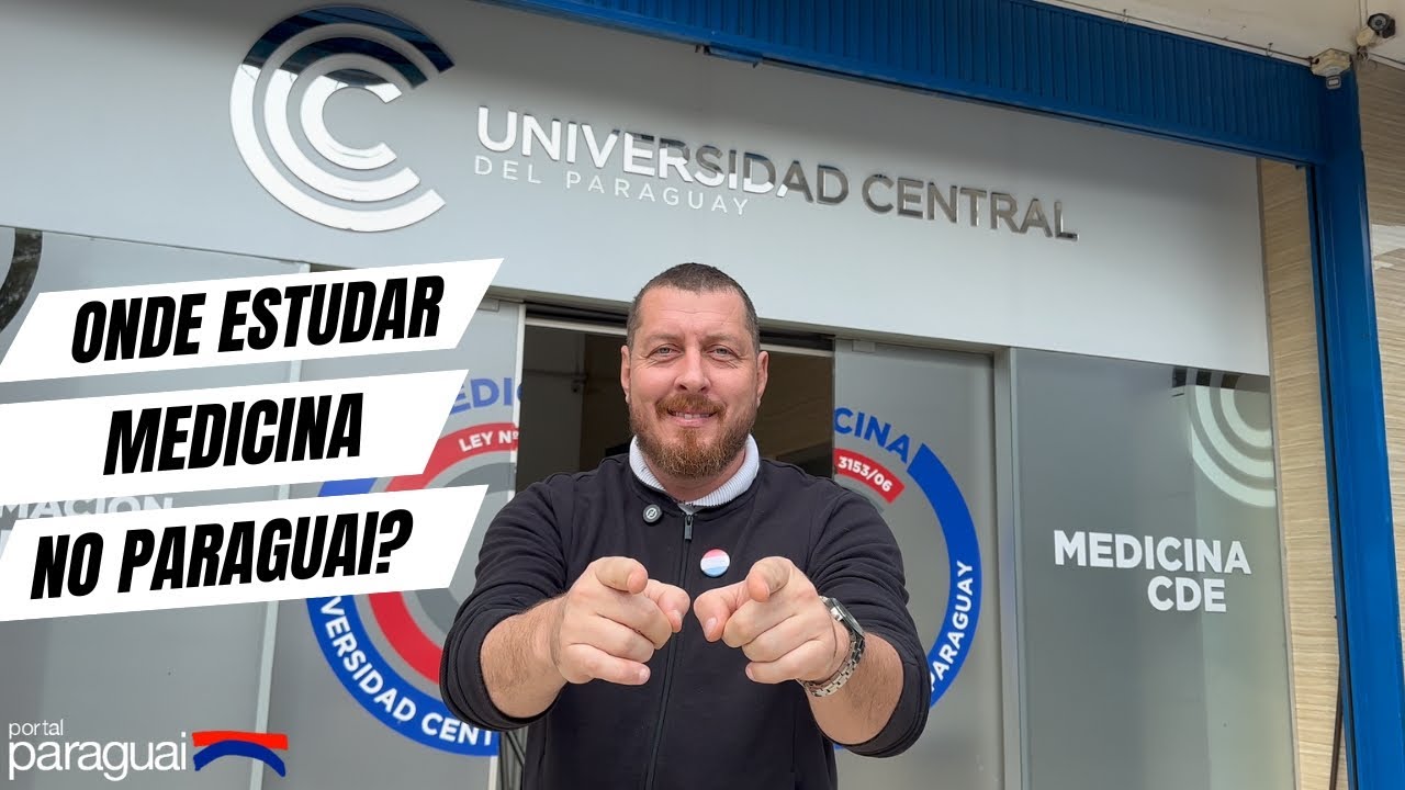 ONDE ESTUDAR MEDICINA NO PARAGUAI - CONHECENDO UMA DAS MELHORES UNIVERSIDADES DO PARAGUAI - UCP