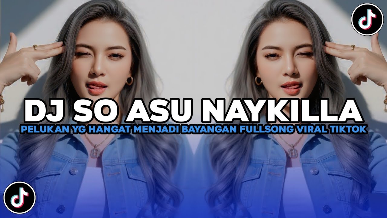 DJ SO ASU NAYKILLA | DJ PELUKAN YG HANGAT MENJADI BAYANGAN SLOW FULLSONG VIRAL TIKTOK TERBARU 2025 !
