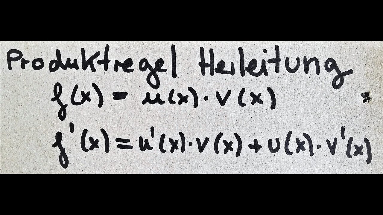 Beweis und Herleitung der Produktregel: Ableitungsregel einfach erklärt – by MaPhyX