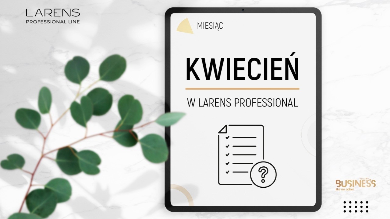 Kwiecień 2026 w Larens Professional – Webinar z Tatianą Adamczyk-Marciniak