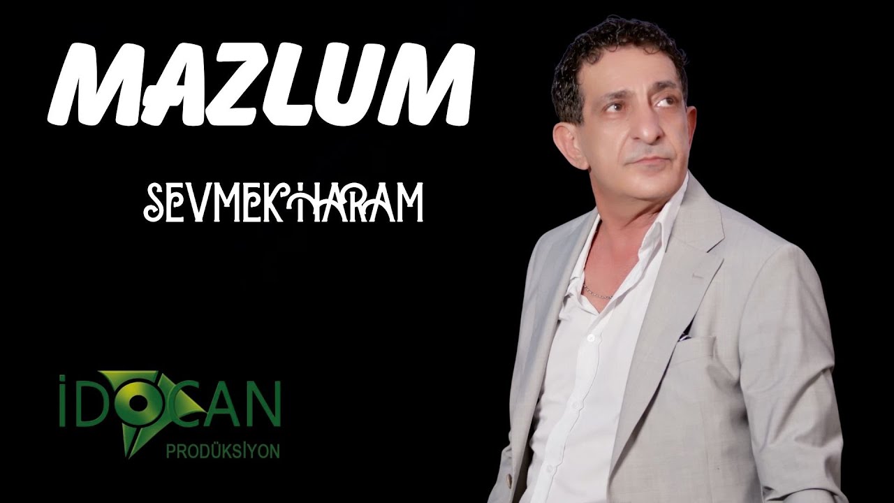 Mazlum Sevmek Haram