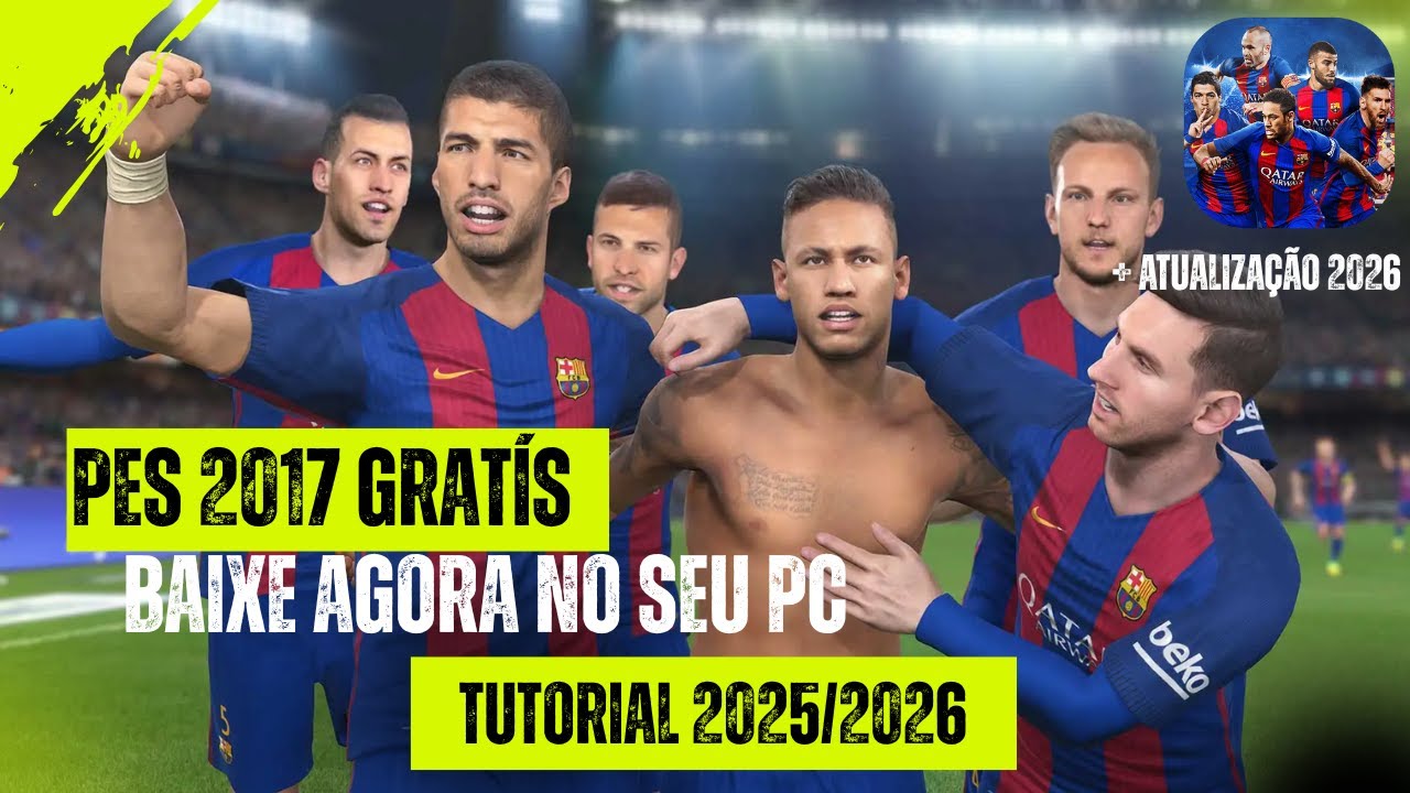 PES 2017 PC | Como Baixar o Pes 17 + Instala&ccedil;&atilde;o Atualizado 2026 Passo a Passo (SEM ERRO)