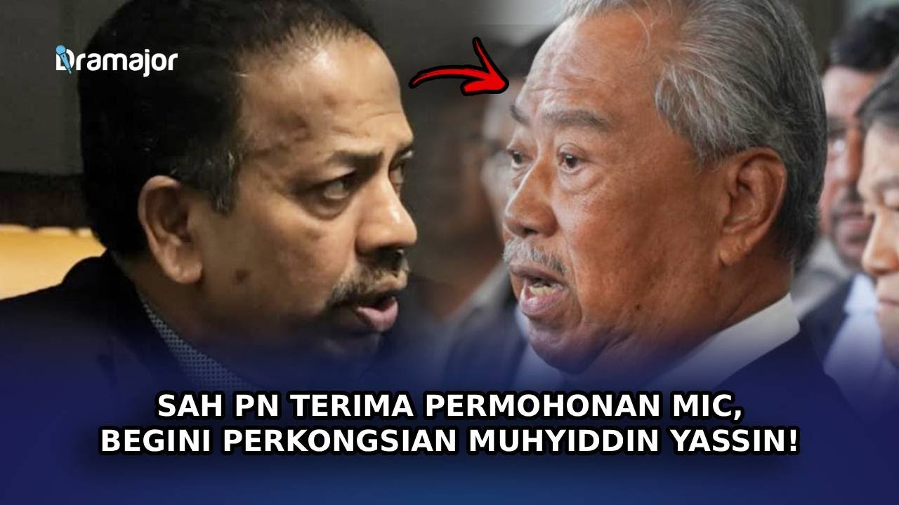 SAH PN Terima Permohonan MIC, Begini Perkongsian Muhyiddin Yassin!