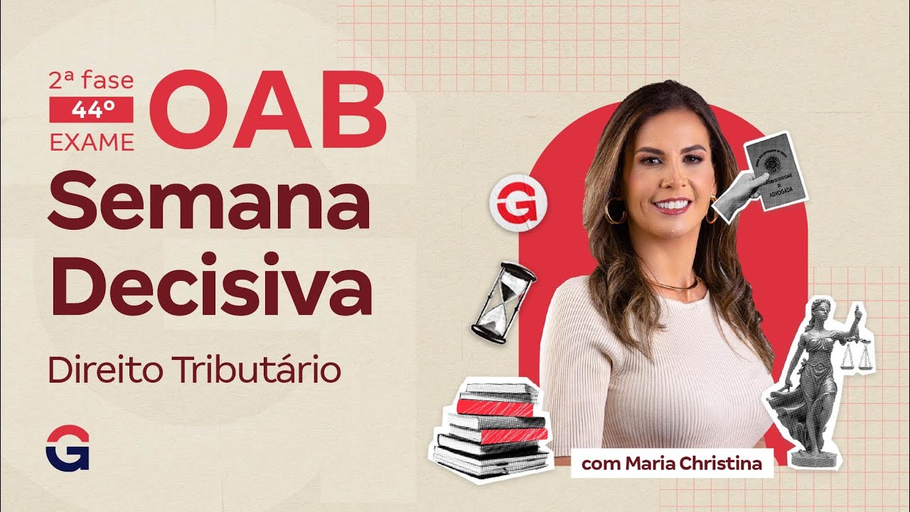 2ª fase do 44º Exame OAB | Semana Decisiva | Direito Tributário | Maria Christina