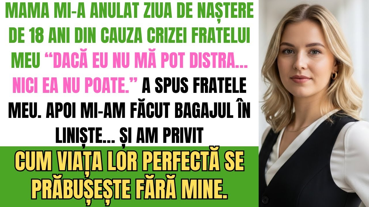 Mama Mea Mi-A Anulat Ziua De 18 Ani Din Criza Fratelui Meu — Am Plecat Și Le-Am Privit Viața Lor...