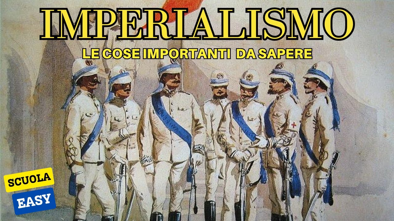 IMPERIALISMO: le cose importanti da SAPERE