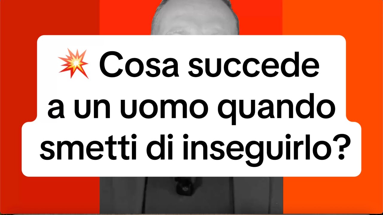 💥 COSA SUCCEDE A UN UOMO QUANDO SMETTI DI INSEGUIRLO?