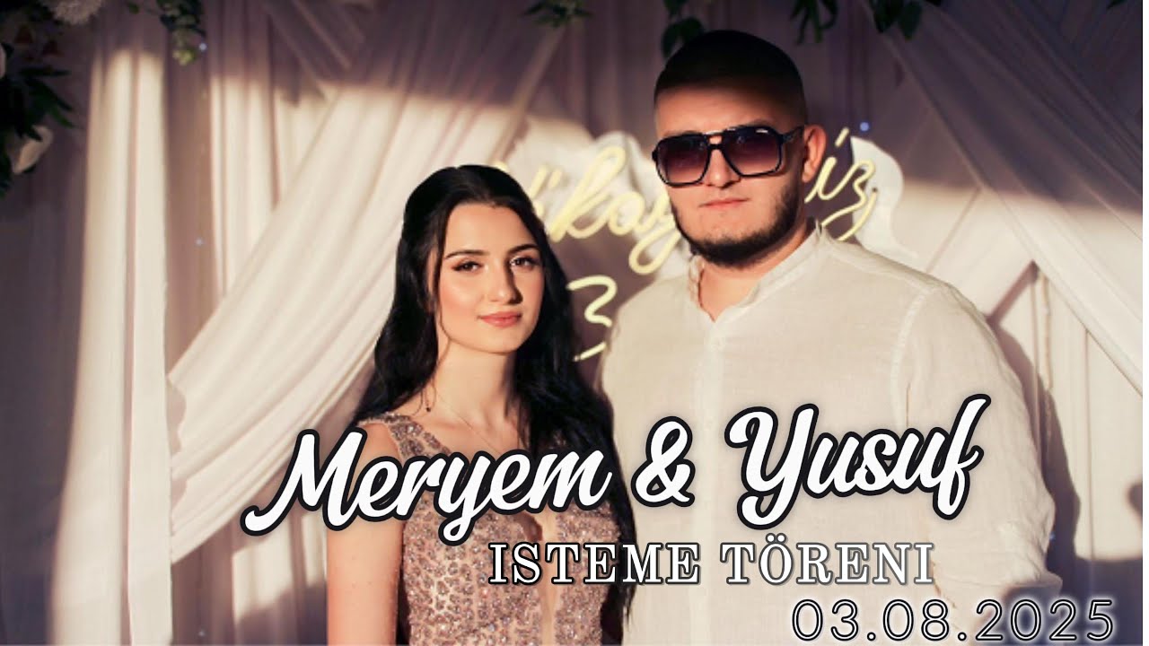 Meryem ve Yusuf - Isteme töreni 03.08.2025