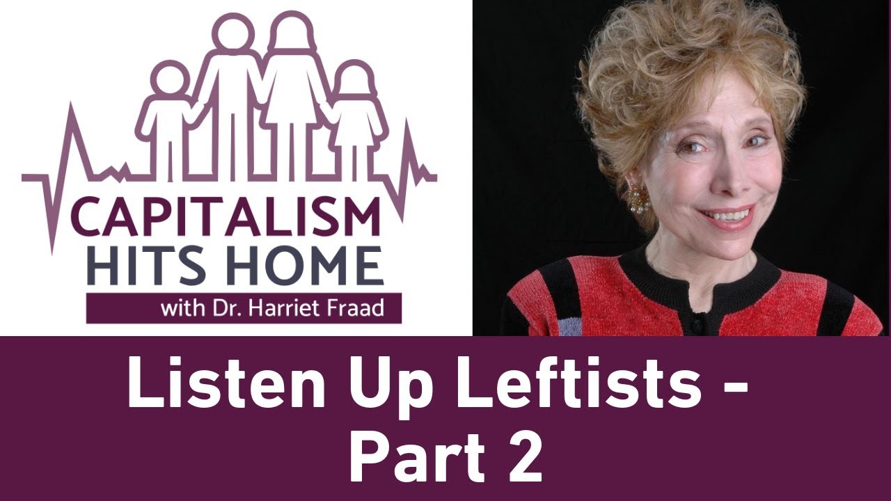 Capitalism Hits Home: Listen Up Leftists, There's a Class Revolution in the Household - Part 2