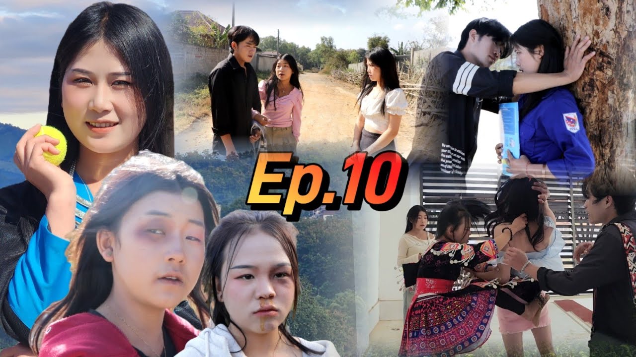 Ntxhais kawm toj siab. Ep10