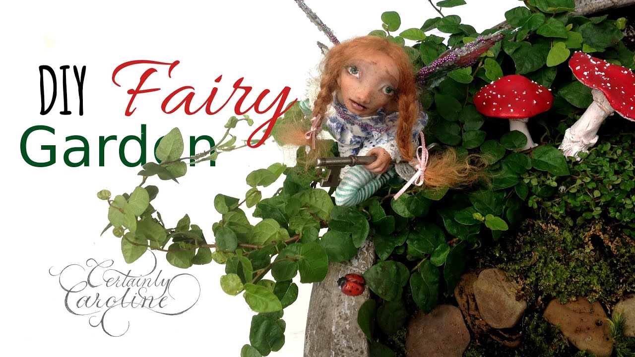 DIY Fairy Garden; Plants, Accessories, & Arrangement