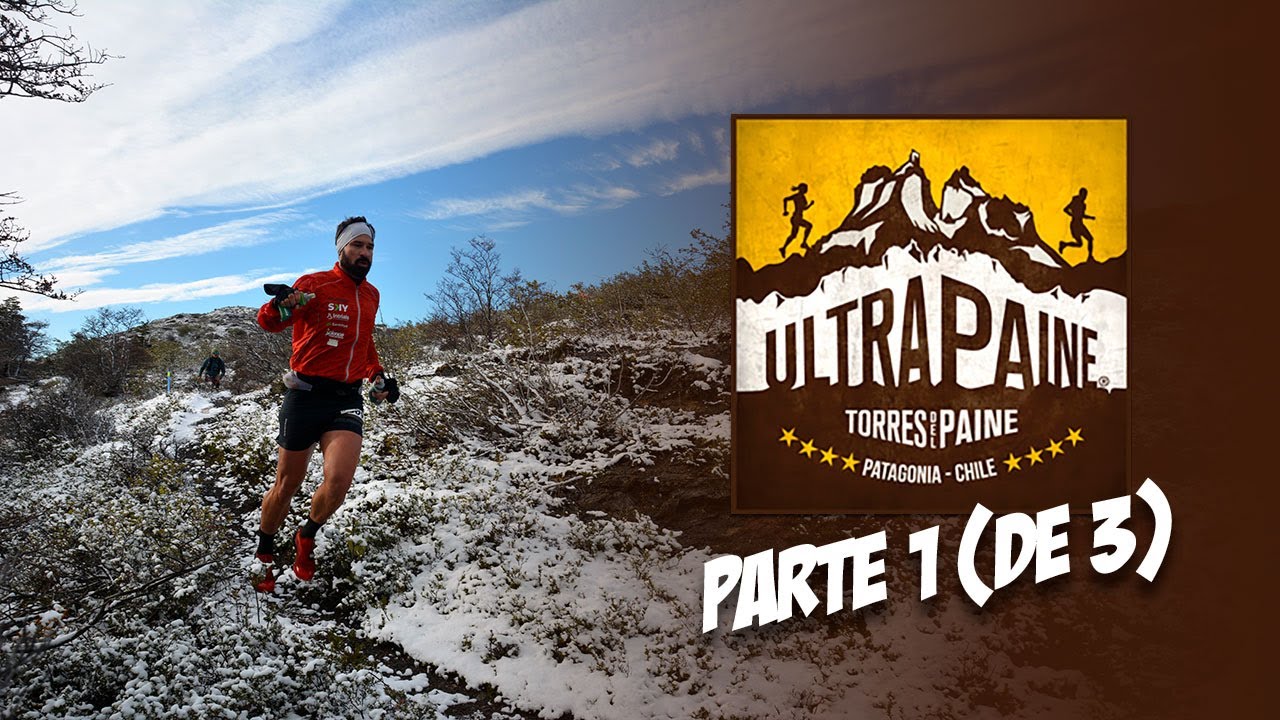 ULTRA PAINE 2024 🏃&zwj;♀️🏃&zwj;♂️ | Video 1 [ de 3 ]