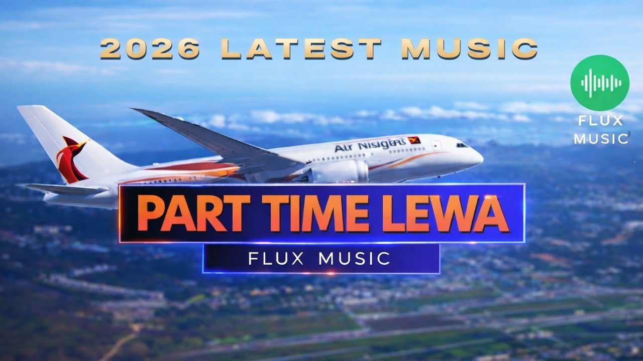 Part Time Lewa - ( FLUX MUSIC ) ISLAND REGGAE 2026 LATEST MUSIC