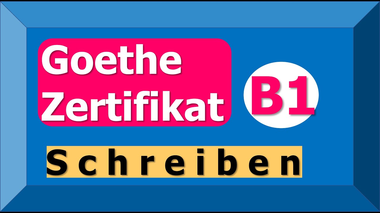 Goethe Zertifikat B1 | Übungssatz Schreiben | Goethe Certificate B1 Writing Part