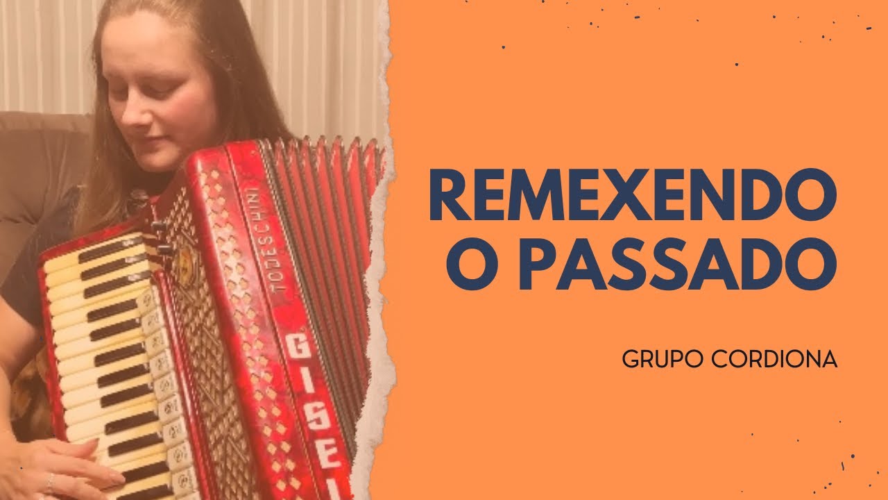 REMEXENDO O PASSADO - Grupo Cordiona | Gisele Rissi