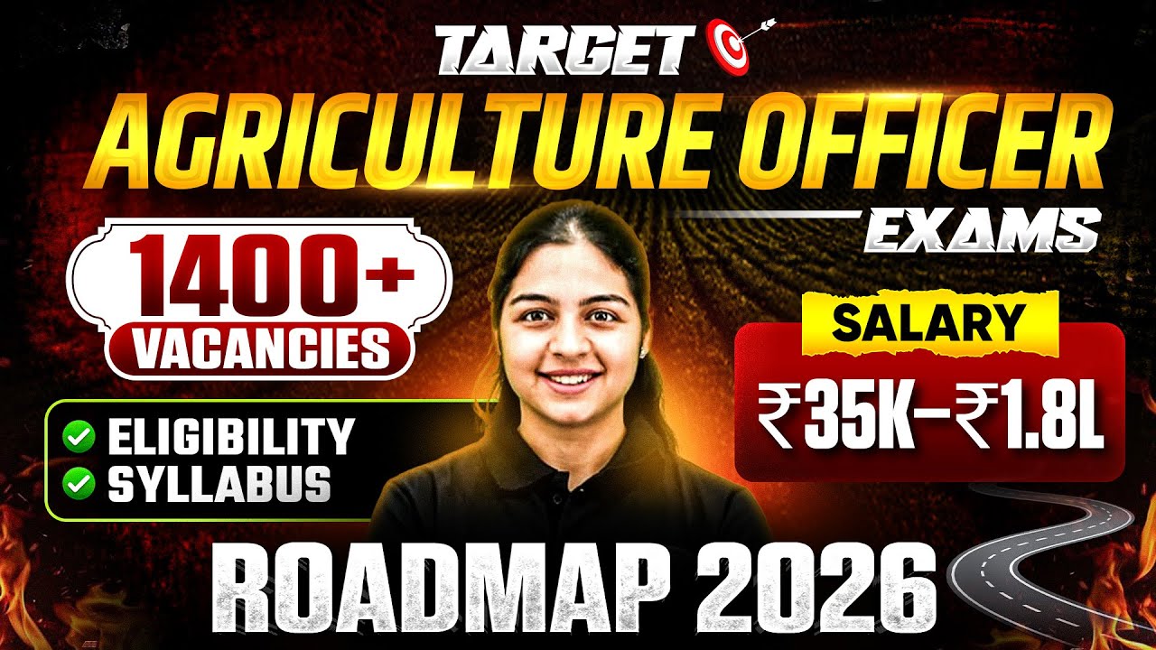 Agriculture Officer 2026 | 1400+ Vacancies | Salary ₹35K&ndash;₹1.8L | Full Roadmap
