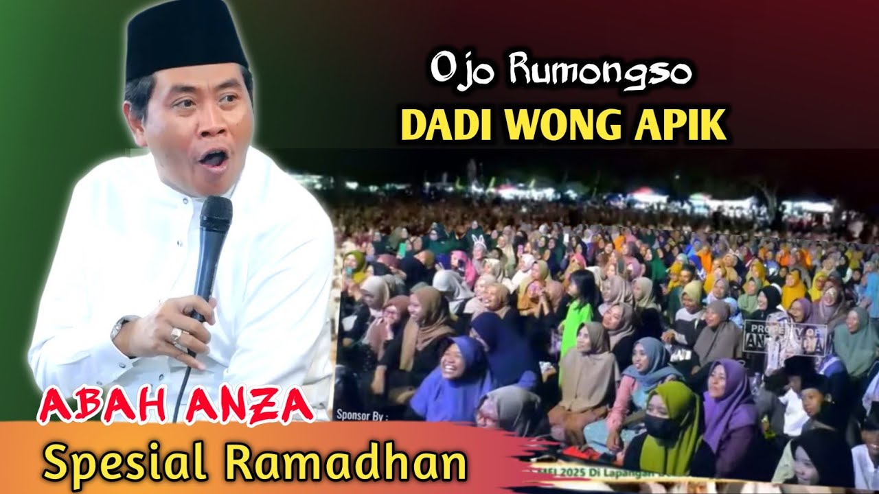🔴 KH. ANWAR ZAHID TERBARU SPESIAL RAMADHAN ‼️ OJO RUMONGSO APIK | PENGAJIAN LUCU ABAH ANZA 2026