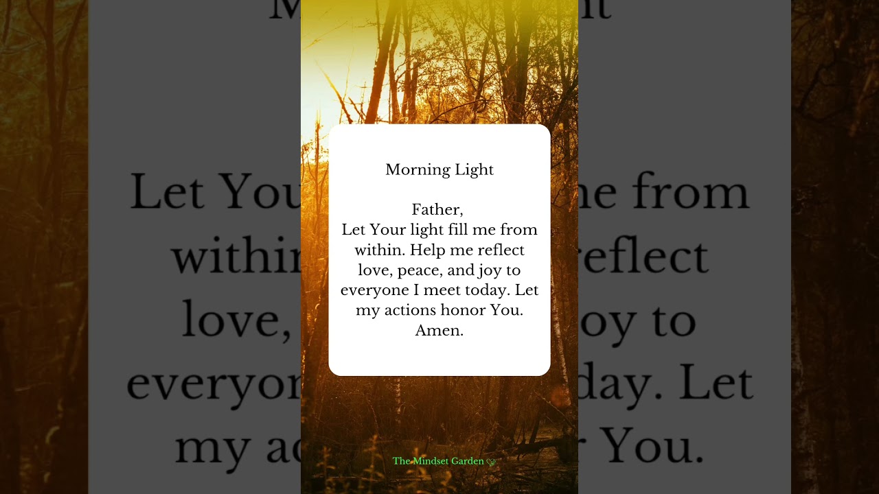MORNING LIGHT #morningprayer #prayerforstrength #inspirationalprayer #spiritualprayer #thankyoulord