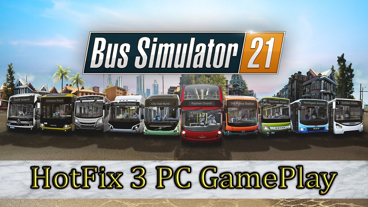 Bus Simulator 21 🚌 HotFix 3 GamePlay