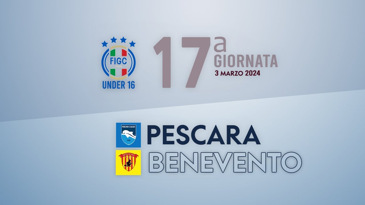 Under 16 | PESCARA - BENEVENTO | 1-2
