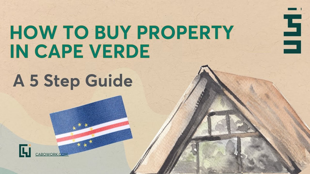 How to Buy Property in Cape Verde | CaboWork