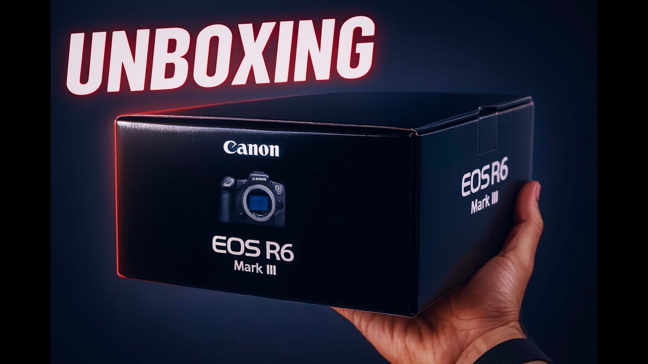 Canon R6 Mark iii Unboxing