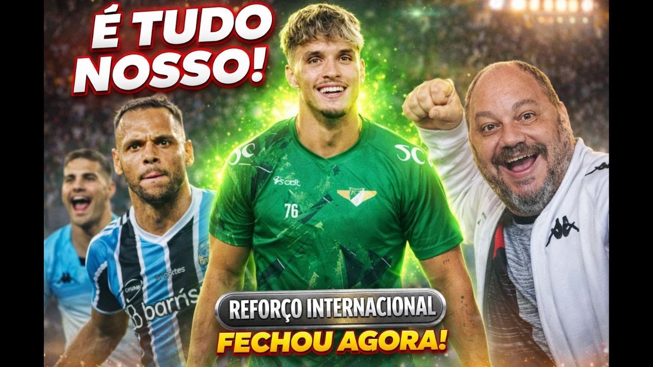 É TUDO NOSSO! REFORÇO INTERNACIONAL FECHA AGORA E VEM MUITO MAIS!