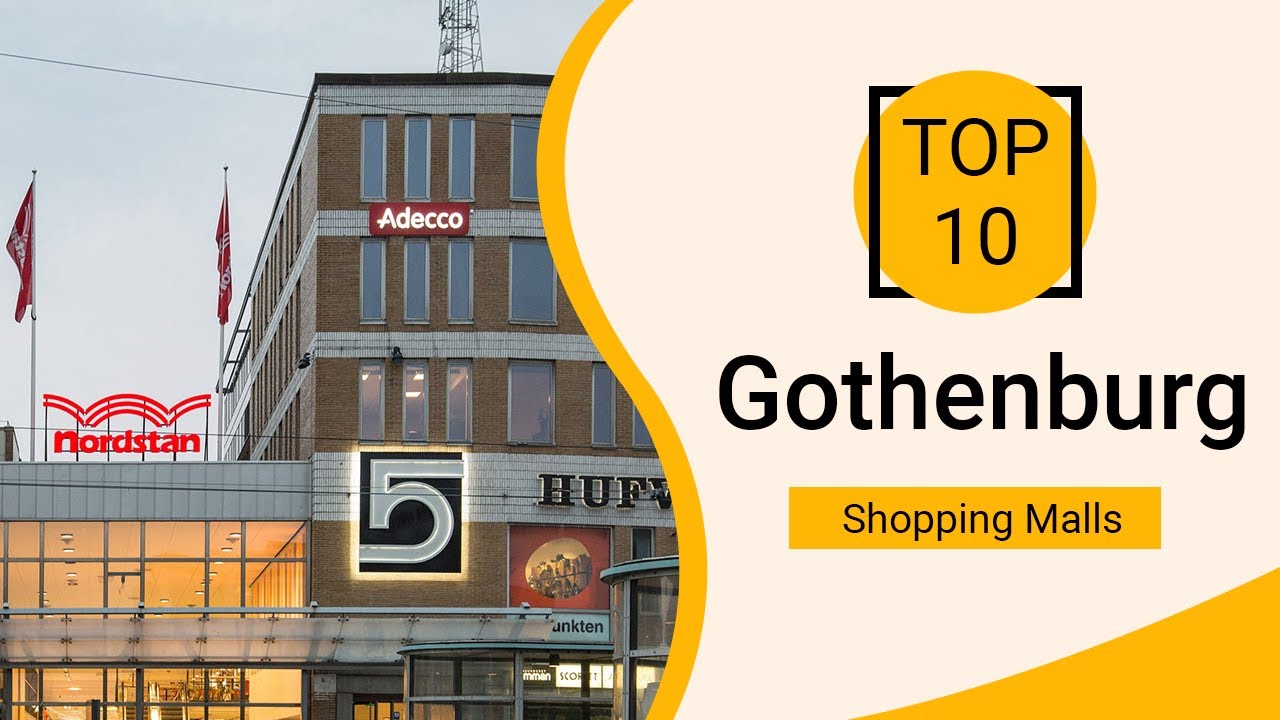 Top 10 Shopping Malls to Visit in Gothenburg | Sweden- English