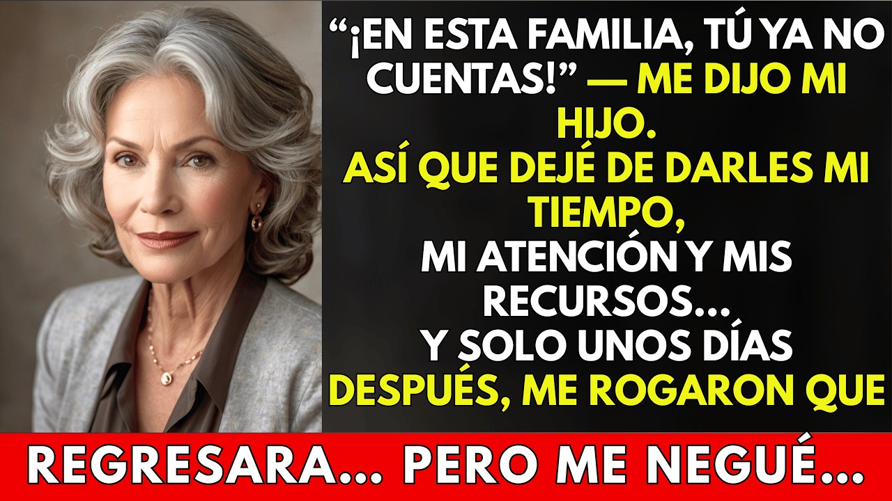 «¡En esta familia, ya no importas!», dijo mi hijo. Así que redirigí mi tiempo, mi atención y…