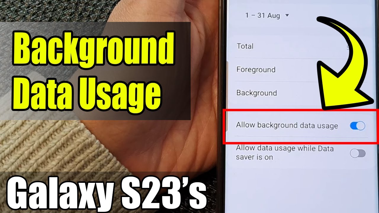 Galaxy S23's: How to Enable/Disable Allow Background Data Usage