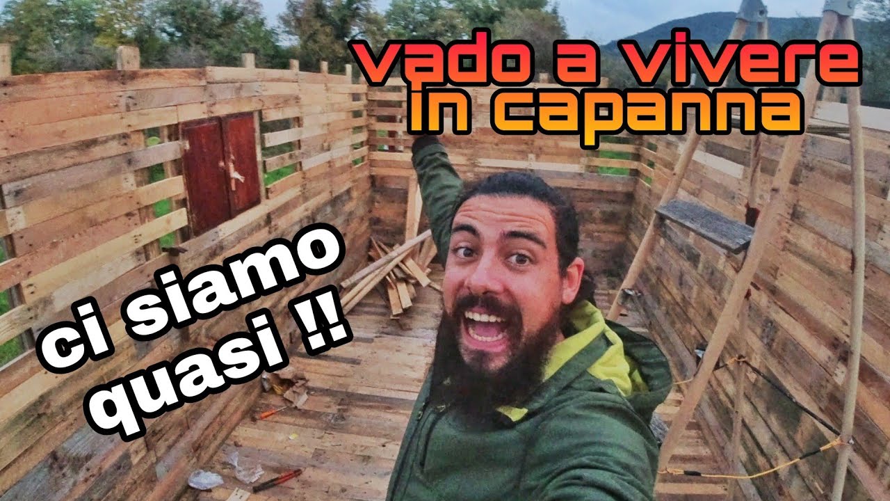 CI SIAMO QUASI !!! LE PARETI SONO QUASI PRONTE  (Vado a vivere in capanna)