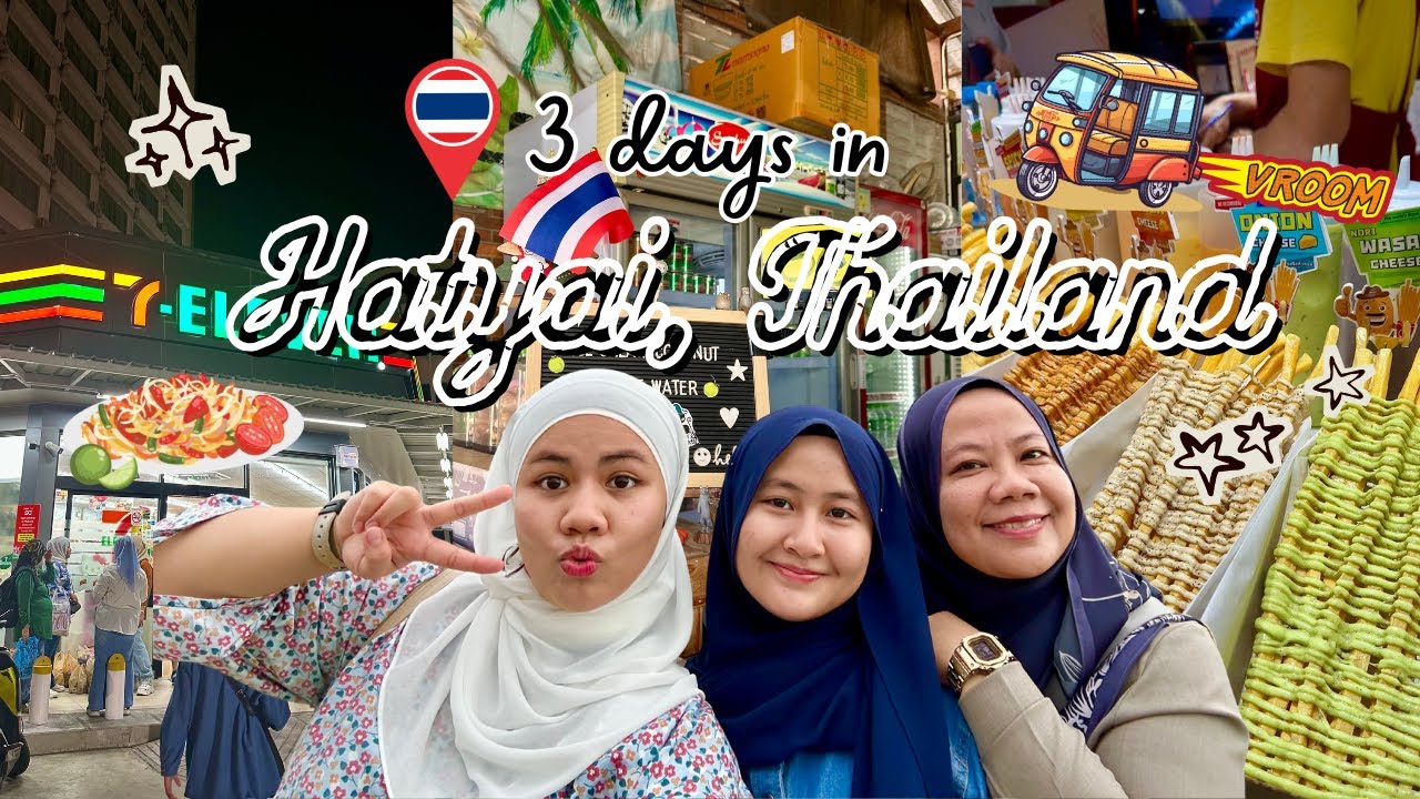 Hatyai Vlog | shopping, amazing food, tuktuk
