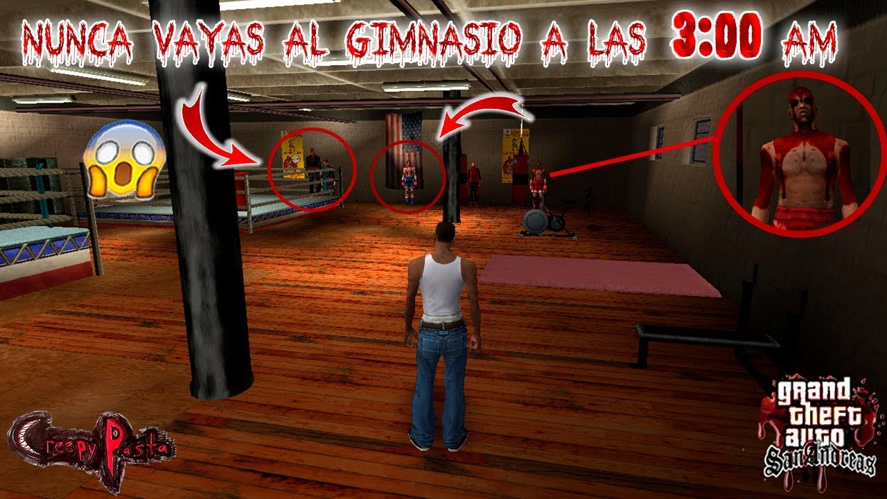 Nunca vayas al Gimnasio a las 3:00 de la Mañana - [Creepypasta] - Gta san andreas