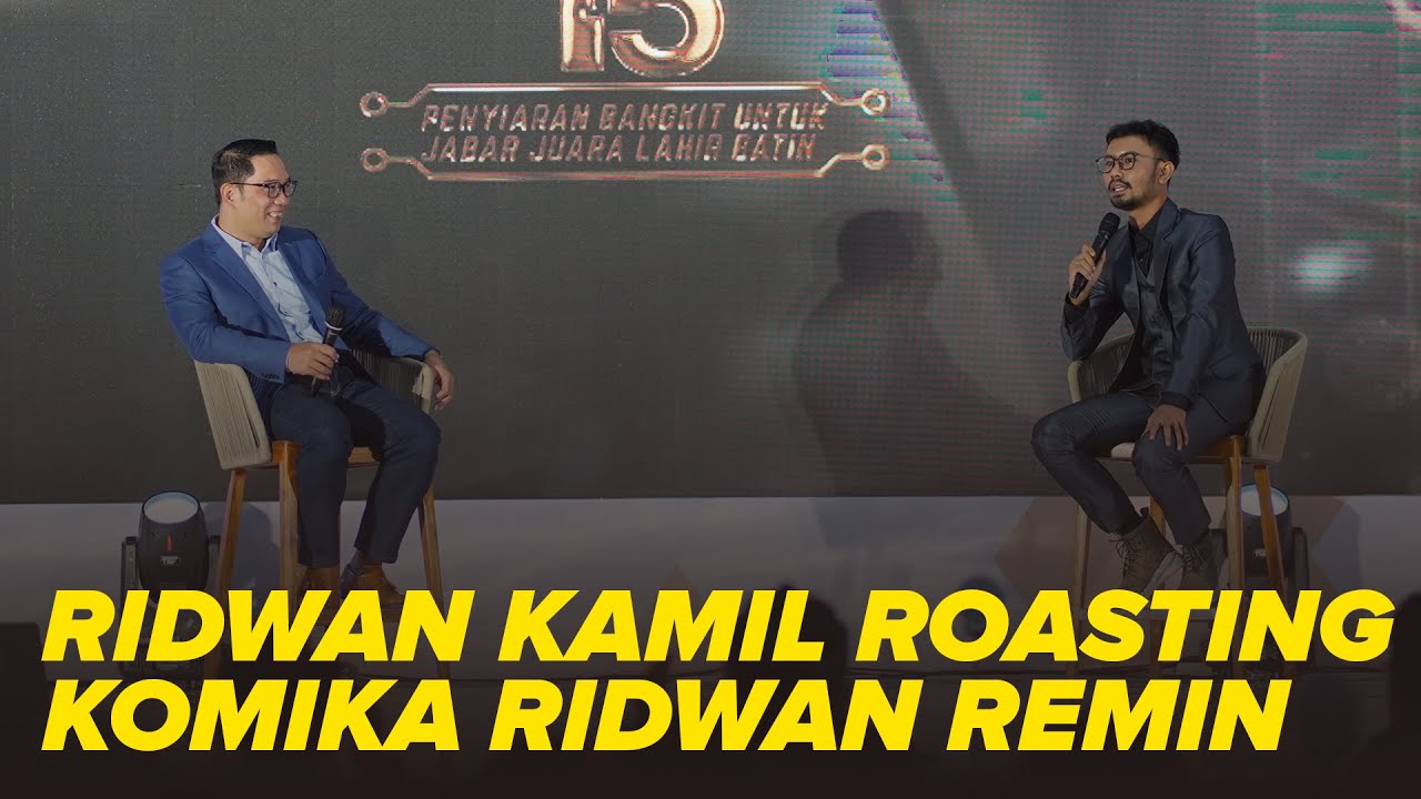 GUBERNUR RIDWAN KAMIL ROASTING KOMIKA RIDWAN REMIN .....