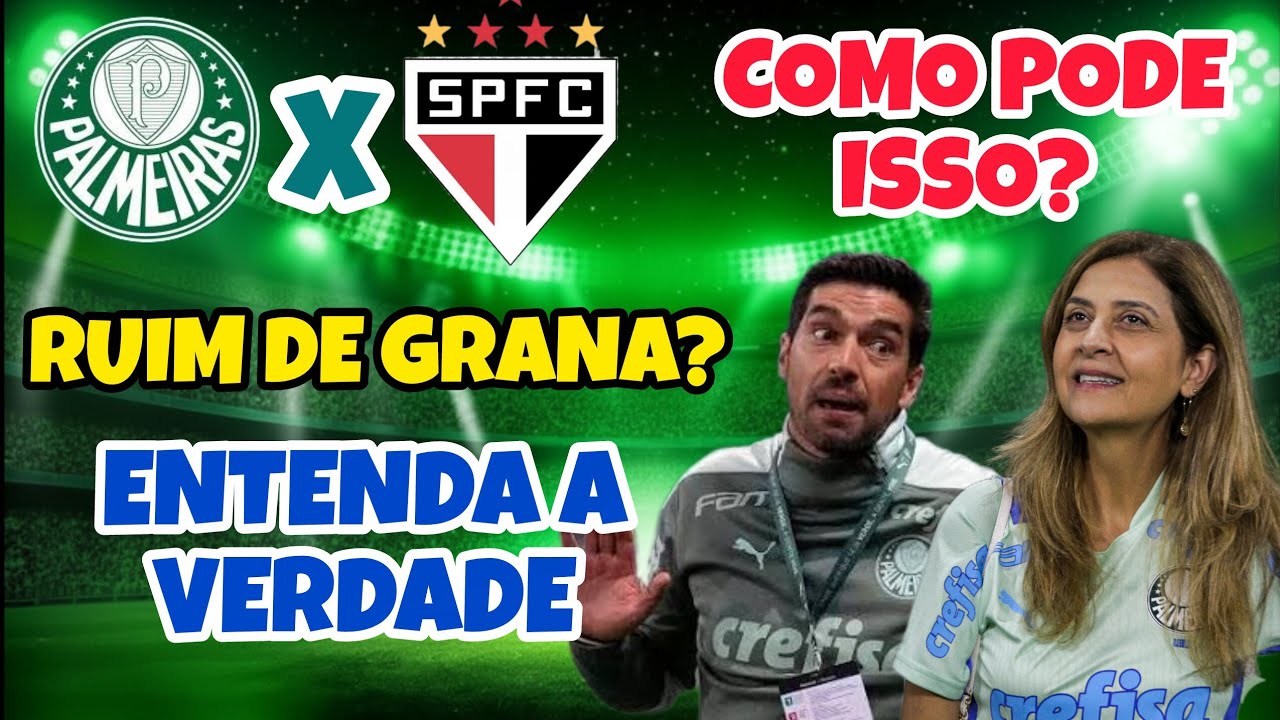 🚨PALMEIRAS X SÃO PAULO: A VERDADE SOBRE AS FINANÇAS E UM DADO QUE VAI TE ASSUSTAR.💚