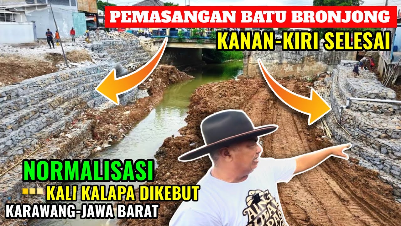MANTAP‼️NORMALISASI KALI KALAPA KARAWANG DIKEBUT PEMASANGAN BATU BRONJONG KIRI & KANAN MLAI TRPASANG