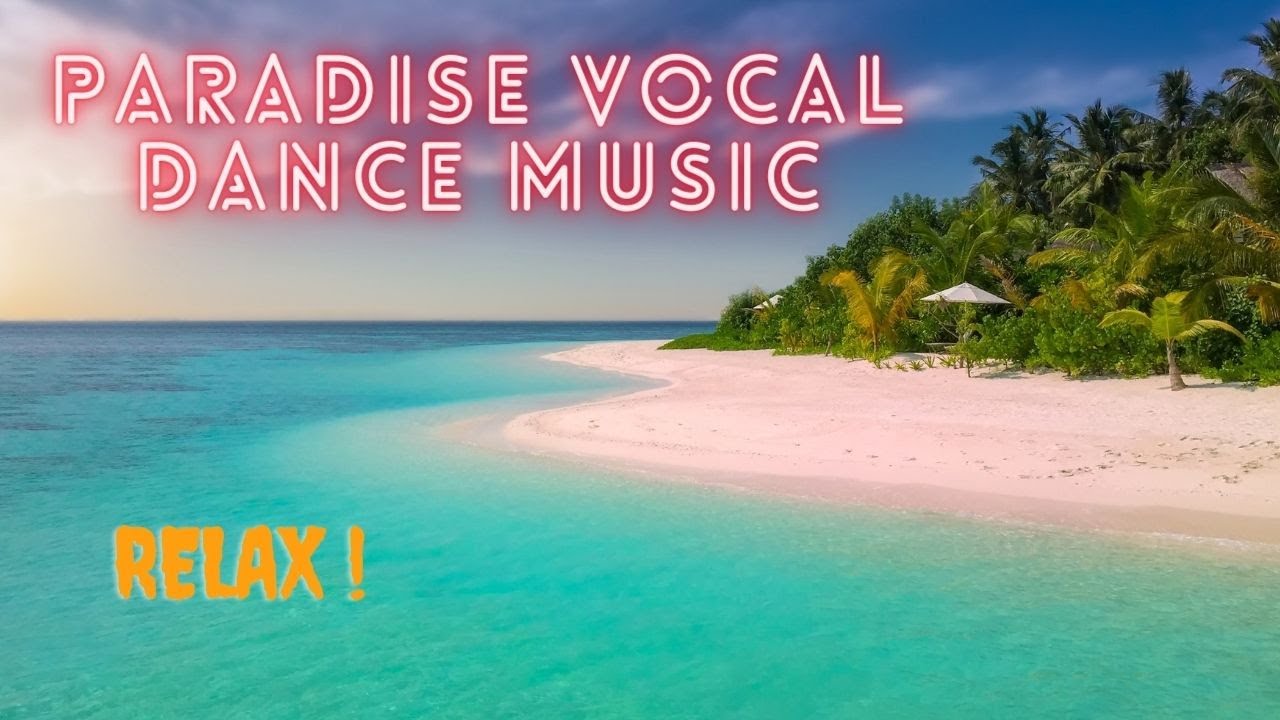 Mid Tempo MIX ParadiseNature Beautiful MIDTEMPO VOCAL MUSIC