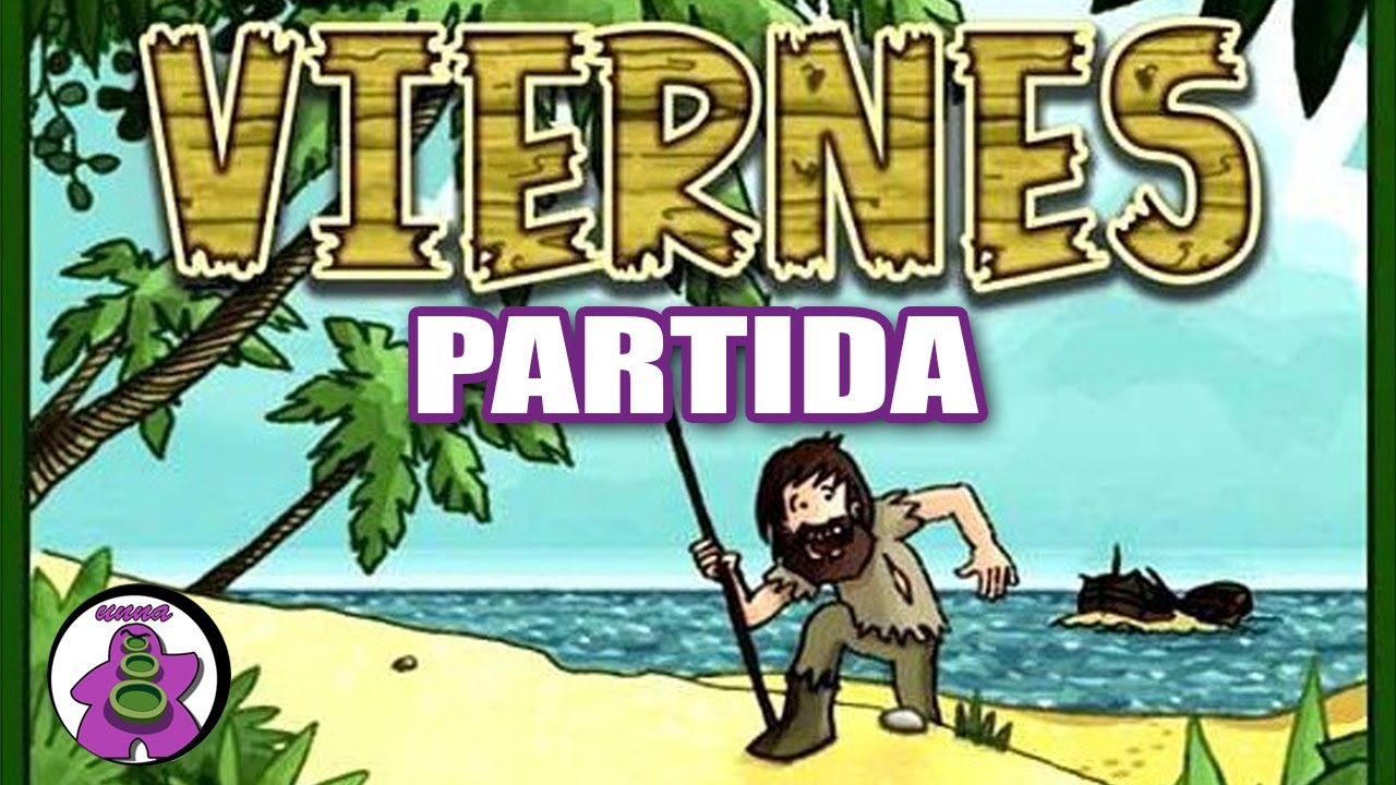 VIERNES - Partida Juego de Mesa - Gameplay - unna