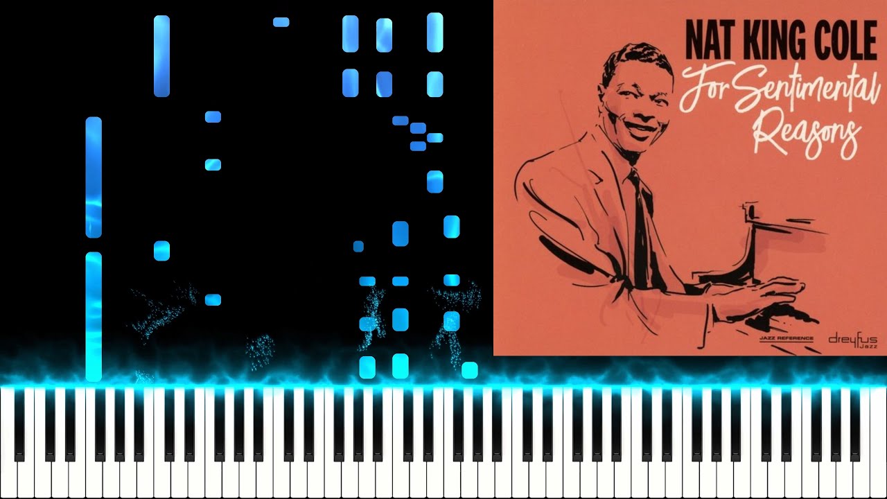 (I Love You) For Sentimental Reasons - Nat King Cole (PIANO COVER)