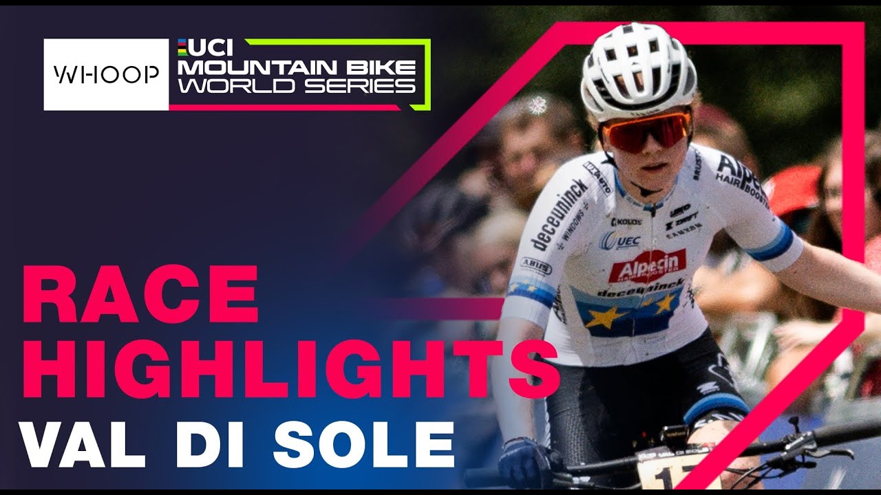 RACE HIGHLIGHTS | Elite Women XCO World Cup Val Di Sole, Italy