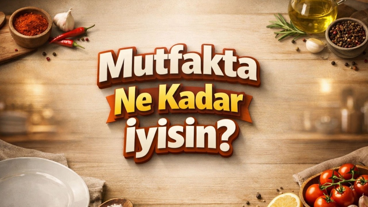Seviye Test I Mutfak Bilgisi Test (Zor Seviye)  #3