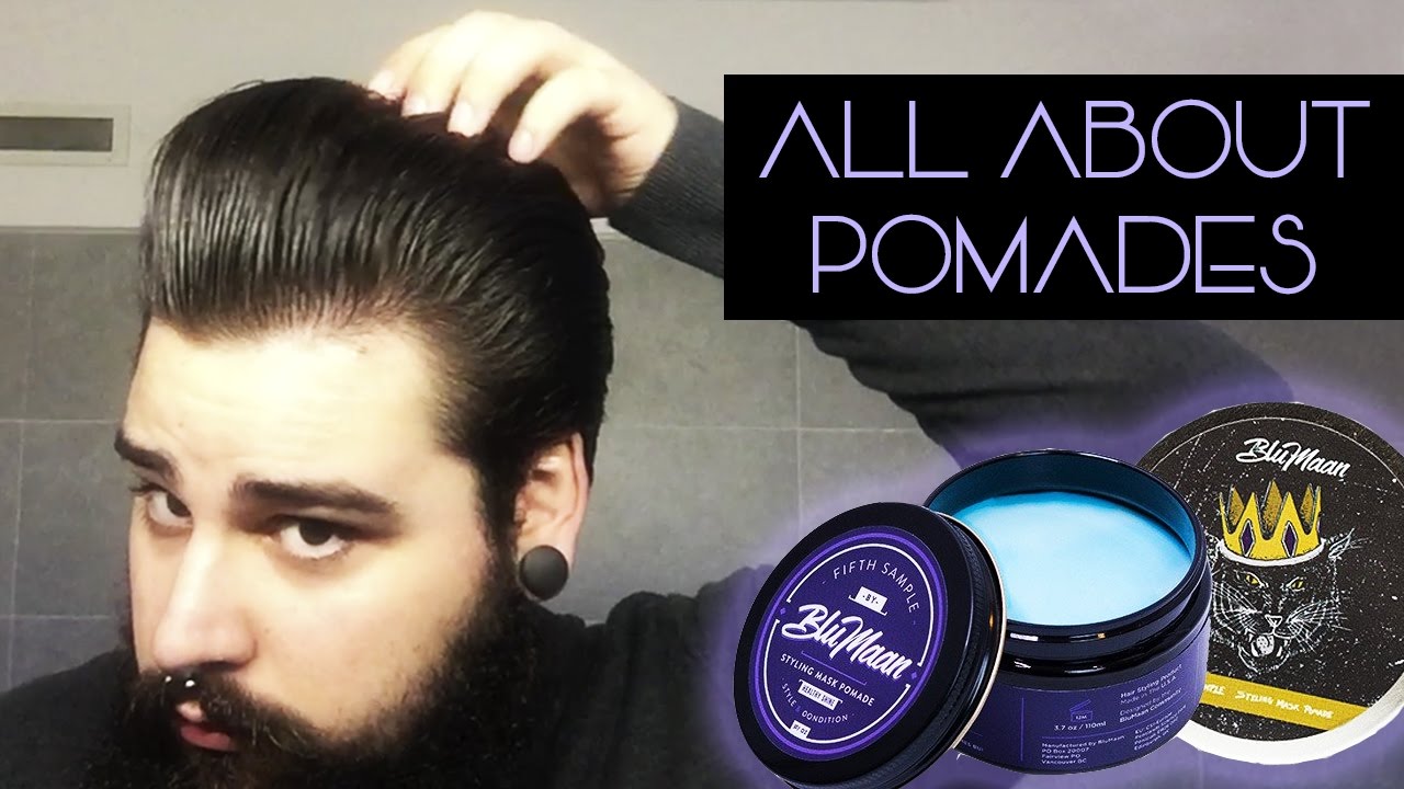 All about pomades | BluMaan Pomade is out!!!