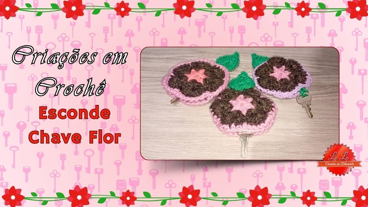 🌸Criações em Crochê Crie seu próprio Esconde Chaves de Flor charmoso com folhinha